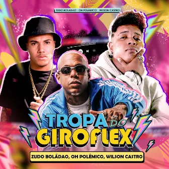 Tropa do Giroflex by Wilson Castro