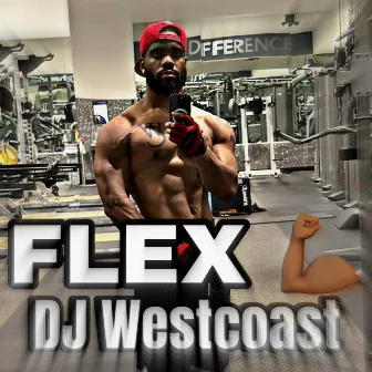 FLEX by Dj Westcoast