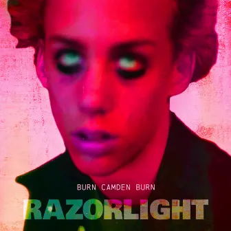 Burn, Camden, Burn by Razorlight