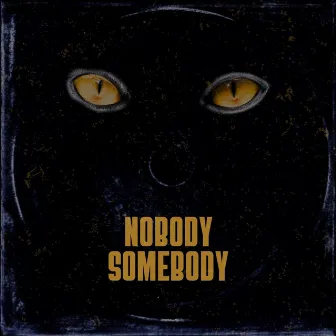 Nobody Somebody by Macario Corleone