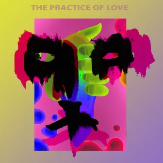 The Practice of Love by Capitol K