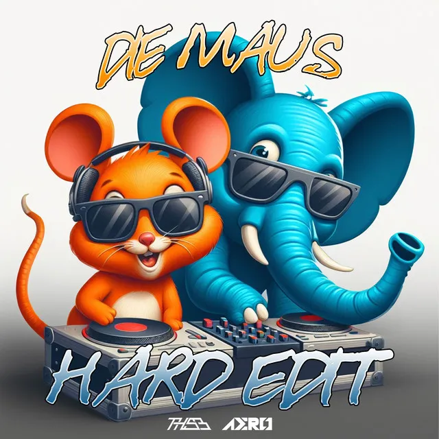 Die Maus - Hard Edit