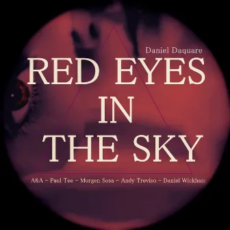 Red Eyes in the Sky by A&A