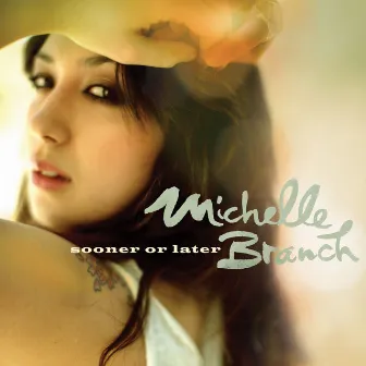 Sooner or Later by Michelle Branch