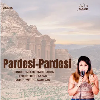 PARDESI PARDESI by NEETU SINGH JADON