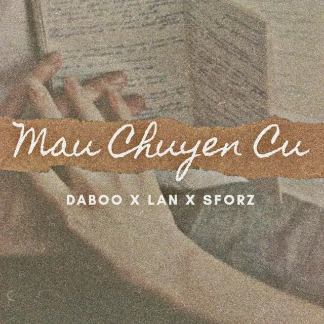 Mẩu Chuyện Cũ (feat. Sforz, Lan)