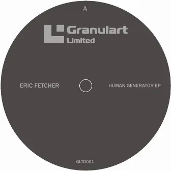 Human Generator EP by Eric Fetcher