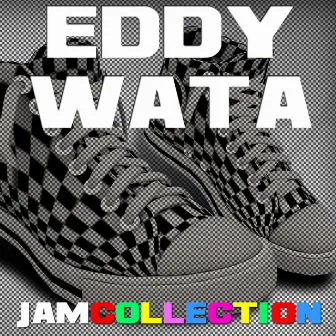 Jam collection by Eddy Wata