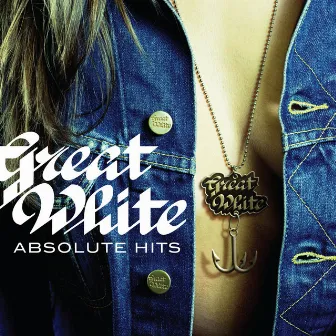 Absolute Hits (Remastered) by Great White