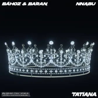 Tatiana by Bahoz & Baran