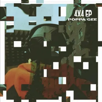 4X4 by Poppa Gee