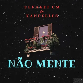 Não Mente by XanDelleS