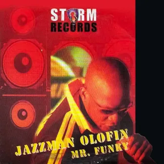 MR FUNKY by Jazzman Olofin