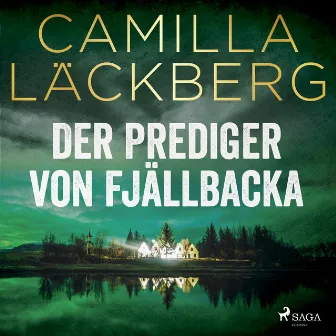 Der Prediger von Fjällbacka by Camilla Läckberg