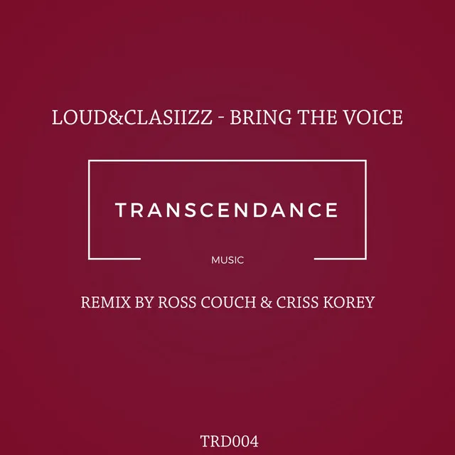 Bring The Voice - Ross Couch Remix