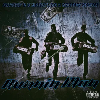 RUNNIN MAN by SwizZy B