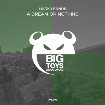 A Dream Or Nothing by Mark Lennon