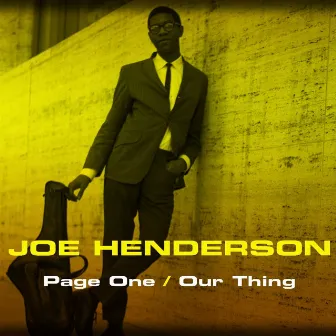 Joe Henderson: Page One/Our Thing by Joe Henderson