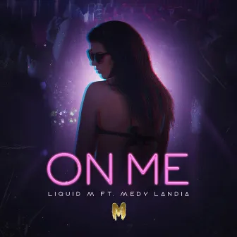 On Me by Liquid M