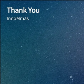 Thank You by InnoMmas