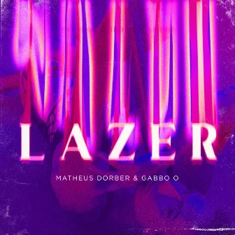 Lazer by Matheus Dorber