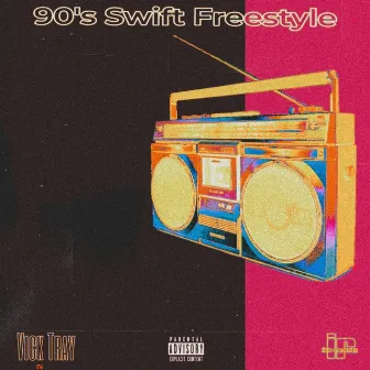 90's Swift Freestyle by Vick Tray