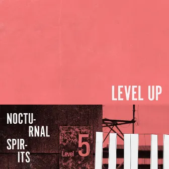 Level Up by Nocturnal Spirits