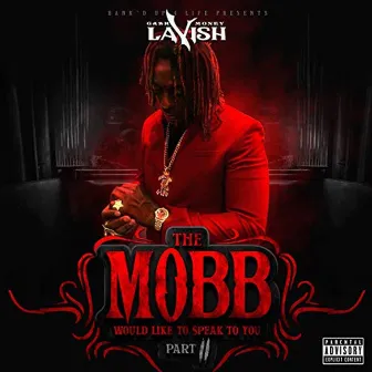 The Mobb Would Like to Speak to You, Pt. 2 by C.M.L.