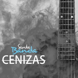 Cenizas by Santa Banda