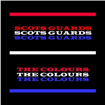 The Colours by Scots Guards