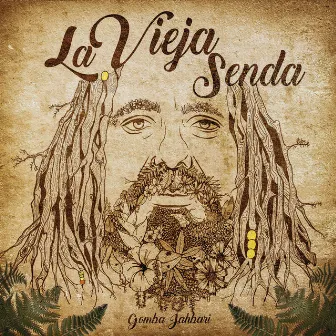 La Vieja Senda by Gomba Jahbari