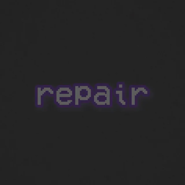 Repair