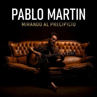 Mirando Al Precipicio by Pablo Martin