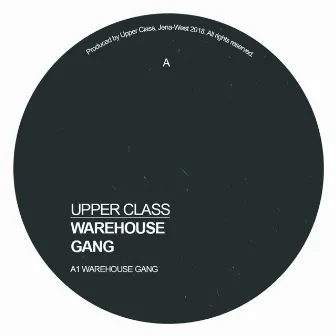 Warehouse Gang by upper class