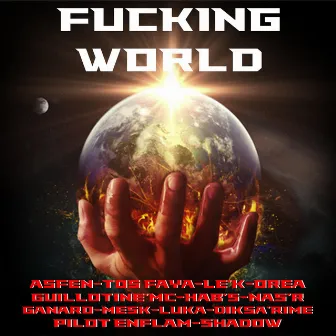 FUCKING WORLD by Asfen