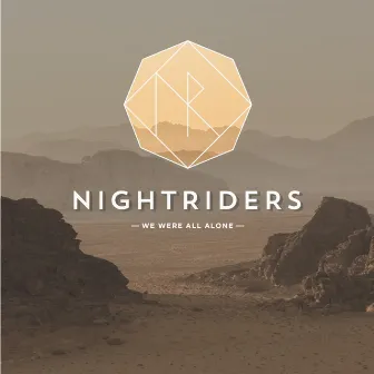 We Were All Alone by Nightriders