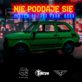 Nie poddaje się (Orginal) by Tektyw