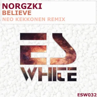 Believe (Neo Kekkonen Remix) by Norgzki