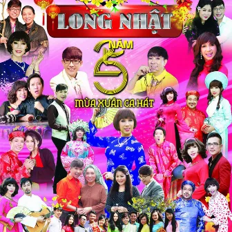 25 Nam Mua Xuan Ca Hat by Long Nhat