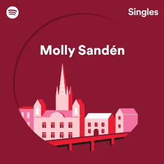 Spotify Singles by Molly Sandén