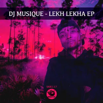 Lekh Lekha Ep by Dj Musique