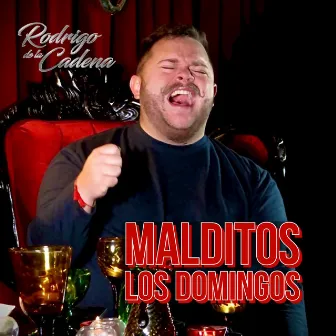 Malditos Los Domingos by Rodrigo De La Cadena