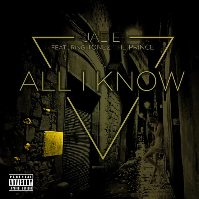 All I Know (feat. Tonez the Prince)