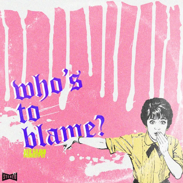 Who's to Blame