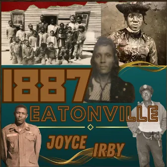 1887 Eatonville by Joyce Irby