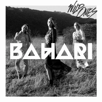 Wild Ones by Bahari