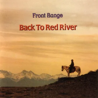 Back To Red River by Front Range