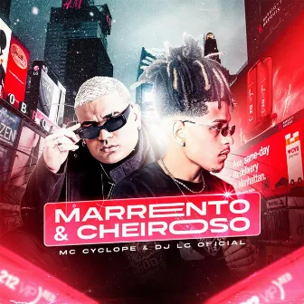 Marrento e Cheiroso by DJ LG OFICIAL