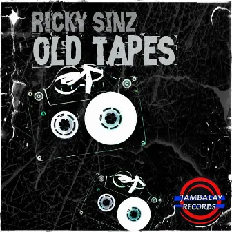 Old Tapes by Ricky Sinz