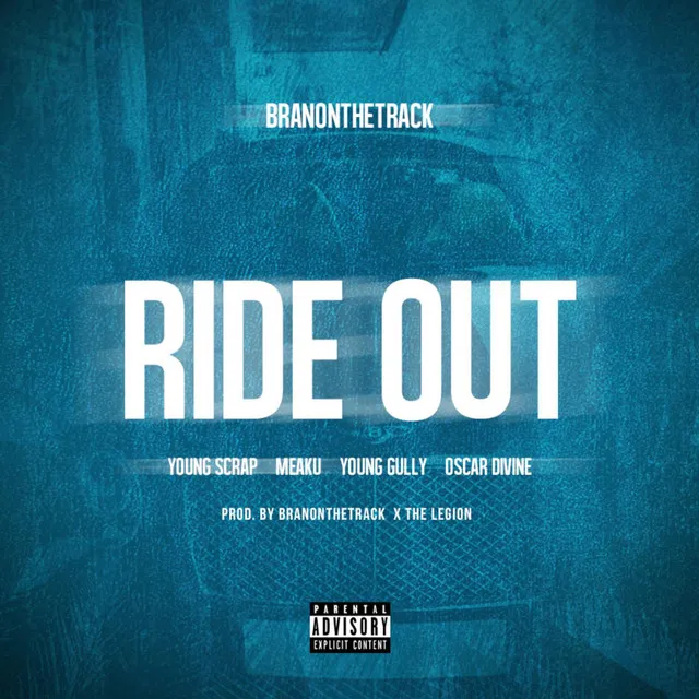 Ride out (feat. Young Scrap, Meaku, Young Gully & Oscar Divine)